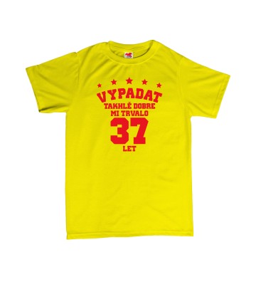 Vypadat takhle dobře mi trvalo ** let - pánské tričko s potiskem