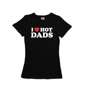 I love hot dads - dámské tričko