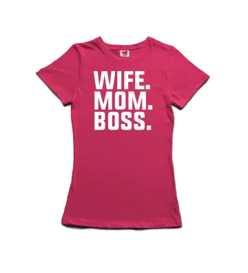 Wife, Mom, Boss - dámské tričko