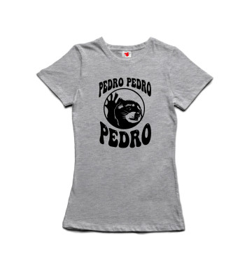 Pedro Pedro Pedro - Jaxomy - dámské tričko s potiskem