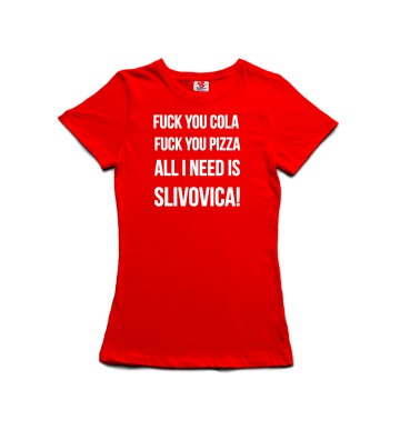 All I need is slivovica - dámské tričko s potiskem