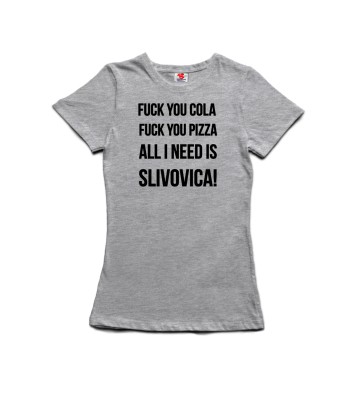 All I need is slivovica - dámské tričko s potiskem