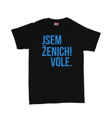 Jsem ženich vole - pánské tričko s potiskem