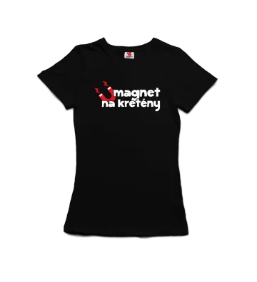 Magnet na kretény - dámské tričko s potiskem