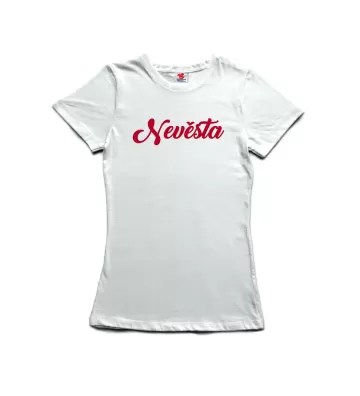 Nevěsta - dámské tričko s potiskem