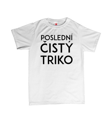 Poslední čistý triko - pánské tričko s potiskem